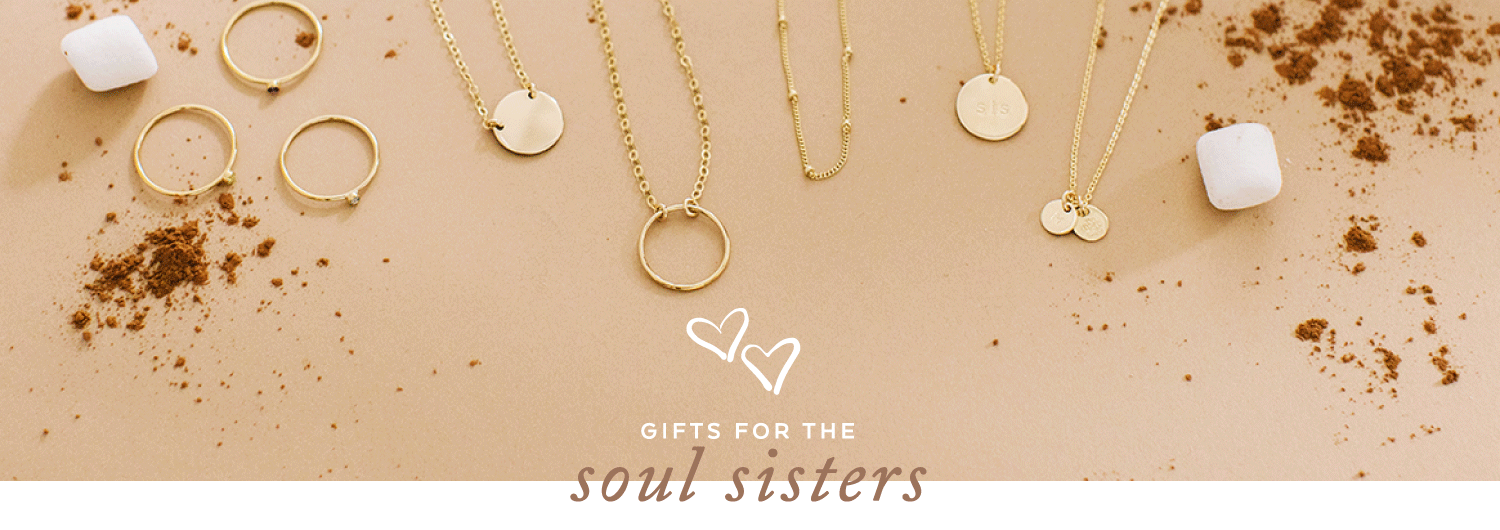 FOR THE SOUL SISTERS